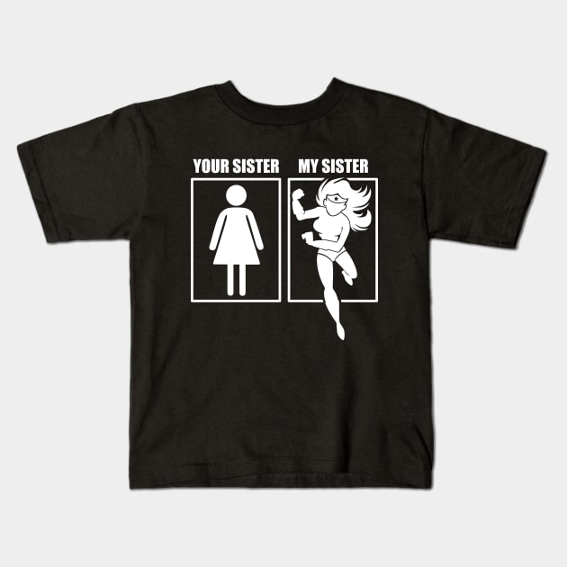 Super Sister Kids T-Shirt by ThyShirtProject - Affiliate